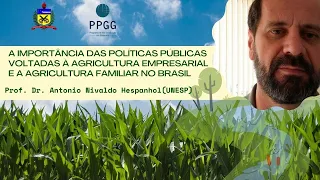A IMPORTÂNCIA DAS POLÍTICAS PÚBLICAS - AGRICULTURA EMPRESARIAL E A AGRICULTURA FAMILIAR NO BRASIL