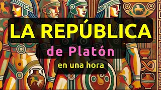 La República de Platón, en una hora.