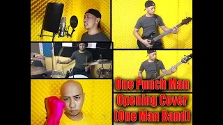 One Punch Man Opening - The Hero - Jam Project ( One Man Band Cover )