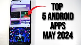Top 5 Best Free Android Apps (May 2024)