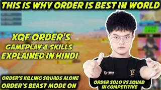 [Hindi] XQF Order Proves Why He Is World's Best Player| Order's Assaulting & Nading Skills Explained