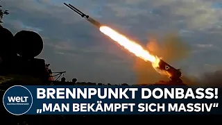 PUTINS KRIEG: "Man bekämpft sich massiv!" Brennpunkt Donbass - "Die Lage dort ist sehr schwierig"