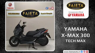 Faieta Motors Usato | Yamaha X-Max 300 Tech Max - Anno 2021