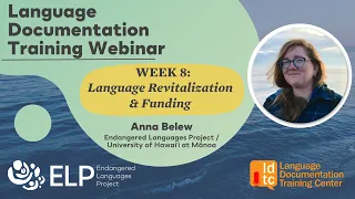 Language Documentation Training Webinars 2023 - Week 8: Language Revitalization and Funding