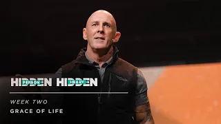 Grace of Life | Hidden Person, Hidden Heart | Week 2