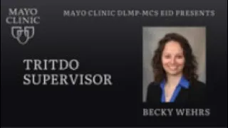 Mayo Clinic DLMP Career Profiles - TRITDO Supervisor - Becky Wehrs