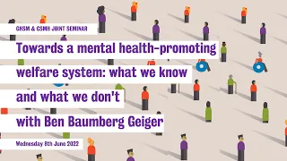 Towards a mental health-promoting welfare system: what we know and what we don't