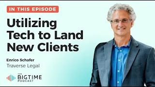 Changing the Way We Practice Law: Utilizing Tech to Land New Clients in a Law Firm