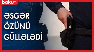 Əsgər özünə qəsd etdi - BAKU TV