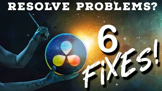 6 Ways to FIX Your DaVinci Resolve 18 Problems