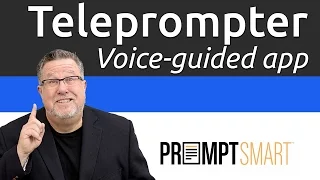PromptSmart - Intelligent Teleprompter for your iPhone and iPad