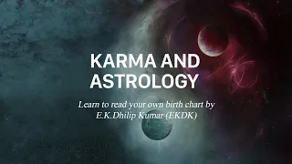 Karma and Astrology - Learn to read your own birth chart by E.K.Dhilip Kumar (EKDK)