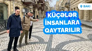 Urbanistik islahatlar başladı: Mərkəzi küçələr necə dəyişəcək?