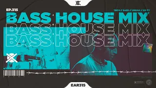 Bass House & UK Bass EDM Mix 2023 💣 | EAR #315