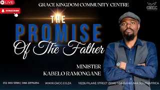 The Promise of The Father | Minister Kabelo Ramongane | GKCC