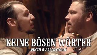 FiNCH x ALLiGATOAH - KEiNE BÖSEN WÖRTER (prod. Dasmo & Mania Music, Alligatoah)
