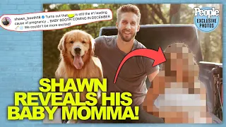 Bachelorette Star Shawn Booth REVEALS Who His Baby's Momma Is - Watch The Clip!