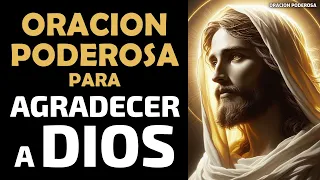 Oración poderosa para agradecer a Dios 🔥