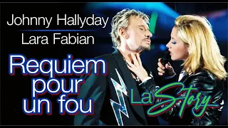Johnny Hallyday & Lara Fabian, Requiem pour un fou, La Story.