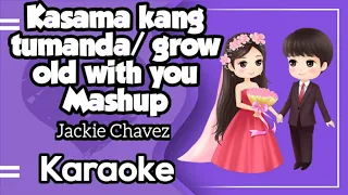 Kasama kang tumanda/Grow old with you mashup by: jackie Chavez (acoustic karaoke version)