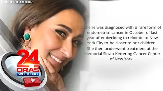 Cherie Gil, namatay dahil sa endometrial cancer | 24 Oras