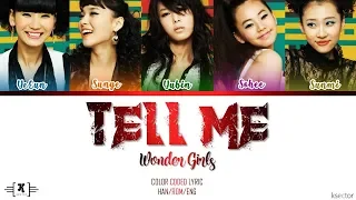 Wonder Girls - "Tell Me" Lyrics [Color Coded Han/Rom/Eng]