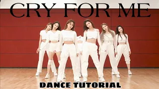 TWICE - CRY FOR ME [DANCE TUTORIAL SLOW MIRRORED]