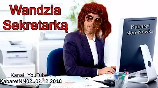 Kabaret Neo-Nówka - Wandzia sekretarką x 2