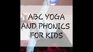 Children's ABC Yoga Part 1 A - M