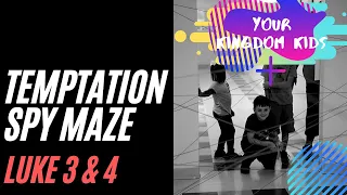 Object Lesson Temptation for kids + How to create a Spy Maze + Luke 3 & 4