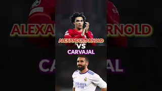 Alexander-Arnold vs Carvajal especial FINAL DE LA CHAMPIONS