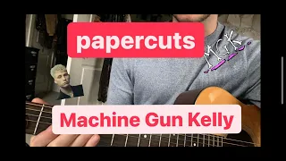 Papercuts- Machine Gun Kelly Guitar Lesson