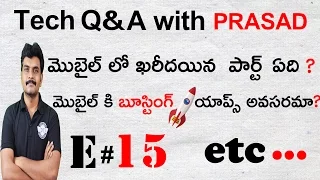 TECH Q&A # 15  ,mobile phone doubts etc.  ll in telugu ll  prasad ll