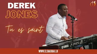 Derek jones - Tu es saint (LIVE à El Shaddai)