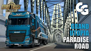 Paradise Road - Grand Utopia 1:1 Map - ETS2