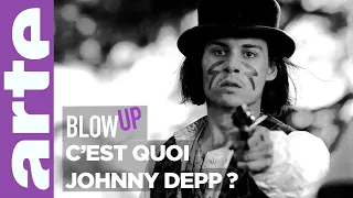 C'est quoi Johnny Depp ? - Blow Up - ARTE