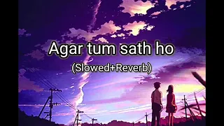 New Love lofi song 2024 (Agar tum sath ho)[Arijit Singh][slowed+reverb][Hindi sad song]