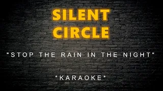 Silent Circle - Stop The Rain In The Night (Karaoke)