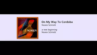 Noren Schmitt - On My Way To Cordoba - a new beginning - 08