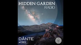 Hidden Garden Radio #093 by DANTE