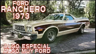 Ford Ranchero 1973 un gran ejemplar de la dinastía Ford