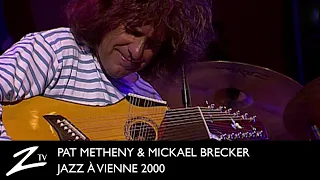 Pat Metheny & Michael Brecker - Extradition, What do you Want - Jazz à Vienne 2000 - LIVE