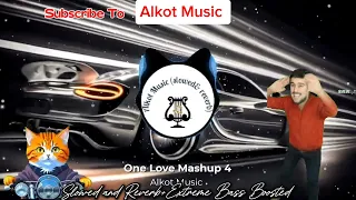 One Love Mashup 4 Punjabi Mashup(Slowed and Reverb+Extreme Bass Boosted Lo-Fi remix) || Alkot Music