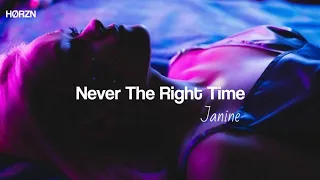Janine - Never The Right Time (Tradução/Legendado)