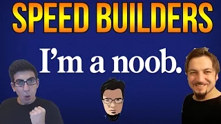3 NOOB SPEED BUILDERS!!