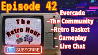 The Retro Hour E42: Evercade News, Community, Retro Basket, Gameplay #gaming #gameplay #news