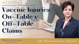 Vaccine Injuries: On-Table vs Off-Table Claims | A Presentation with Attorney Rhonda Lorenz-Pignato