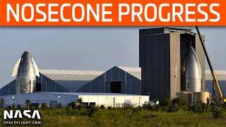 SpaceX Boca Chica - Nosecone Progress - High Bay Grows