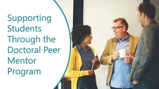 Supporting Students Through the Doctoral Peer Mentor Program