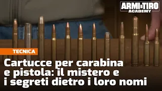 Cartucce per carabina e pistola: il mistero e i segreti dietro i loro nomi - Tecnica